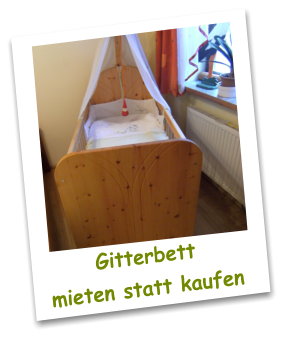 Gitterbett mieten statt kaufen
